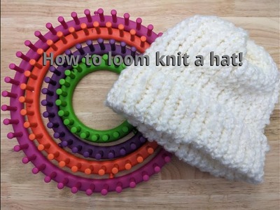 How to make a simple hat on a round knitting loom