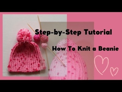 Step-by-Step Tutorial. How to Knit a Beanie with a Pompon. Brioche stitch.Patent pattern.