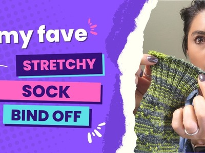 Stretchy Toe-Up Sock Bind Off