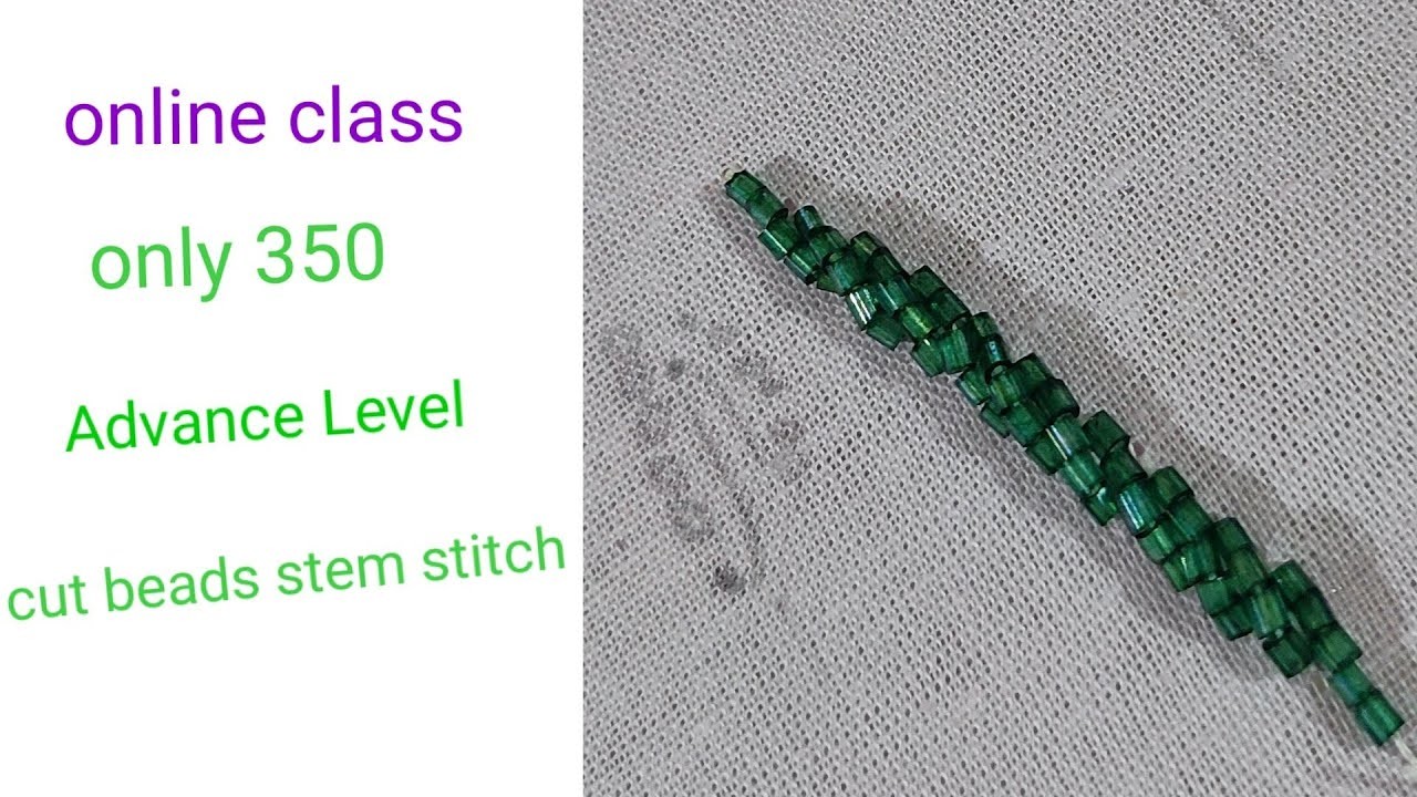 Tutorial 3 : Advance level beads stem stitch in aari work