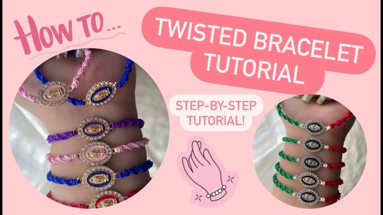 TWISTED BRACELET TUTORIAL! Step-by-step tutorial on how I make my Twisted Virgin Mary bracelet!