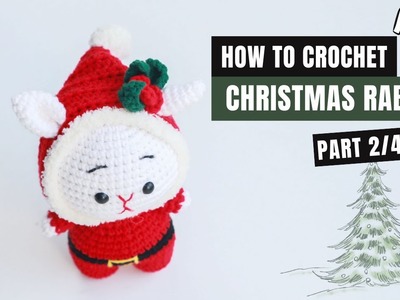 #425 |  Amigurumi Rabbit with Winter Hat  (2.4) | How To Crochet Christmas Amigurumi | @AmiSaigon​