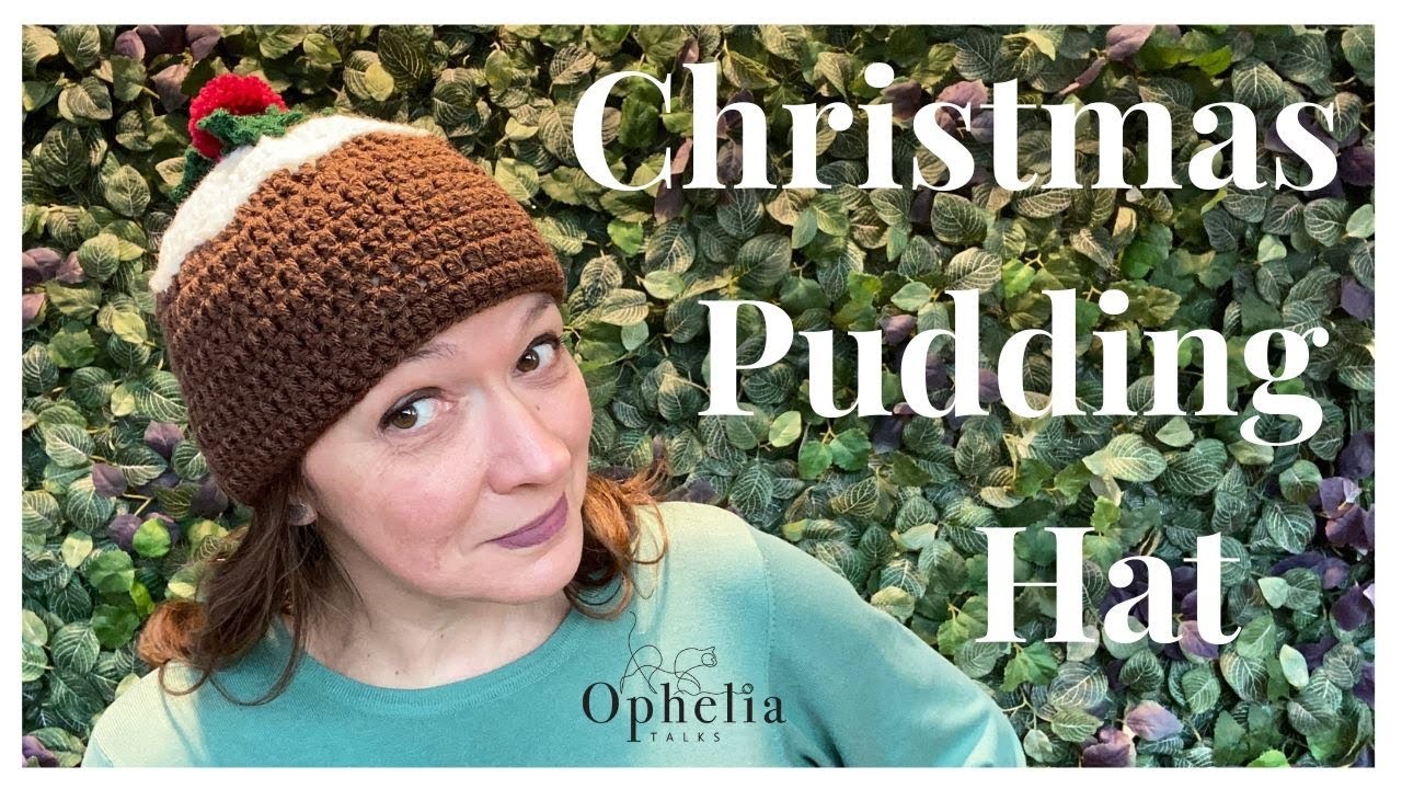 CROCHET CHRISTMAS HAT. Christmas Pudding Hat. Ophelia Talks Crochet