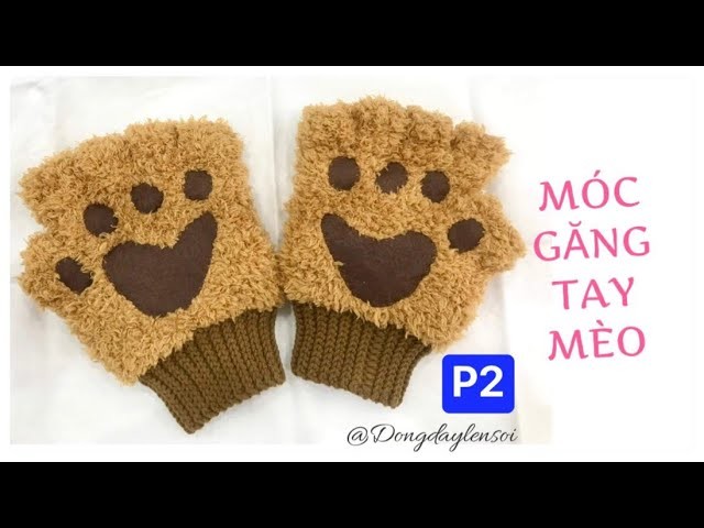 HOW TO CROCHET GLOVES (p2). Móc găng tay mèo #cat #moclencoban #moclengaubong