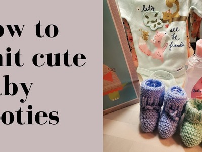 How to knit baby booties for a newborn, baby socks (tutorial)