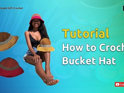 Tutorial: How to Crochet a Bucket Hat