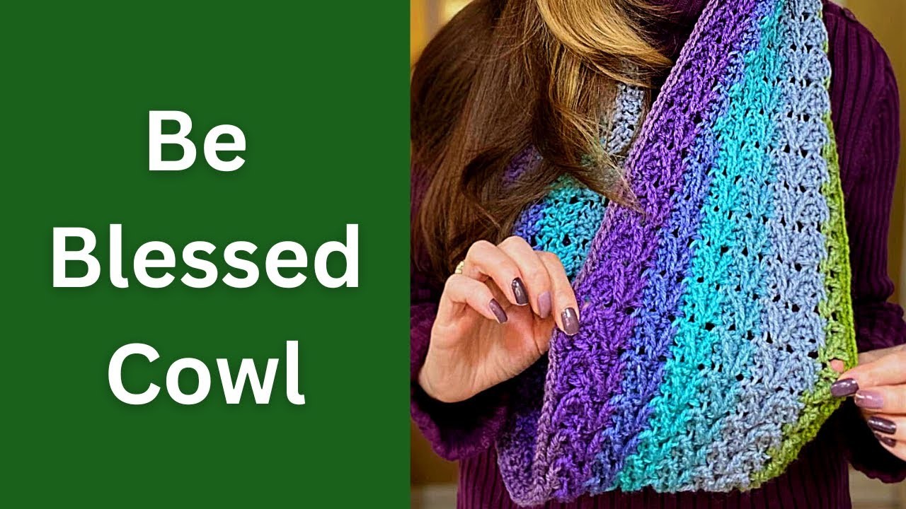 Easy Crochet Pattern- 2. Be Blessed Cowl. 12 Days of Cowls