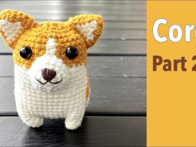 [Part 2.3] Crochet Corgi Dog Free Pattern Amigurumi Puppy Tutorial