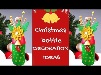 Christmas Bottle art. Christmas Bottle Decoration Ideas. Christmas Craft Ideas. Waste Material ll