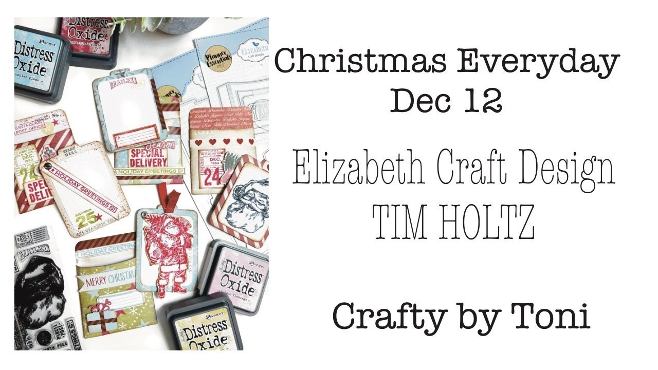 CHRISTMAS EVERYDAY December 12…**ELIZABETH CRAFT DESIGN & TIM HOLTZ **