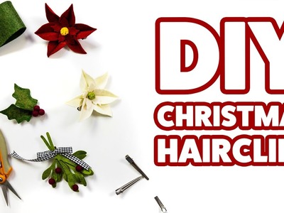 DIY Christmas felt hair clips |  How to make Christmas felt hair clips