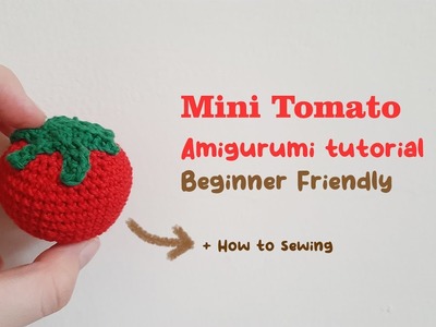 How to crochet tomato for beginner + How to sew | Step-by-step free pattern