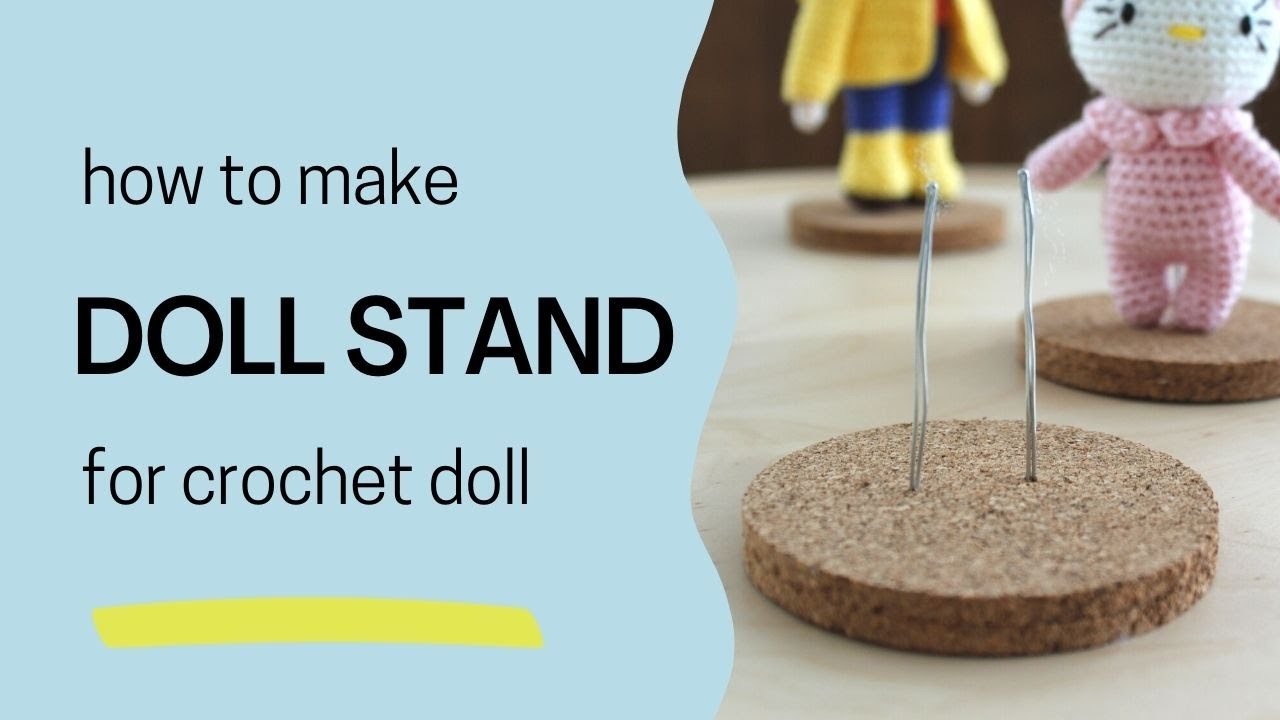 How to make Doll Stand for crochet doll