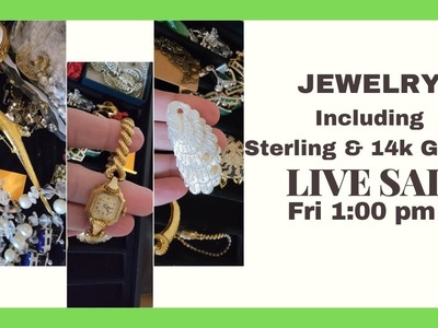 Jewelry LIVE Sale - 14 Gold and Sterling Silver Galore Plus Vintage!