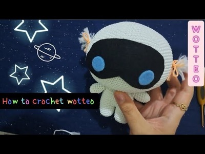 [M051] How to Crochet Wootteo The Astonaut| Boneka Rajut Amigurumi Wootteo The Astronaut