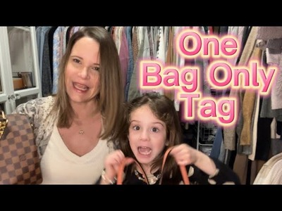 One Bag Only Tag w.Special Guest Sadie!!!  Featuring Coach & Louis Vuitton:)