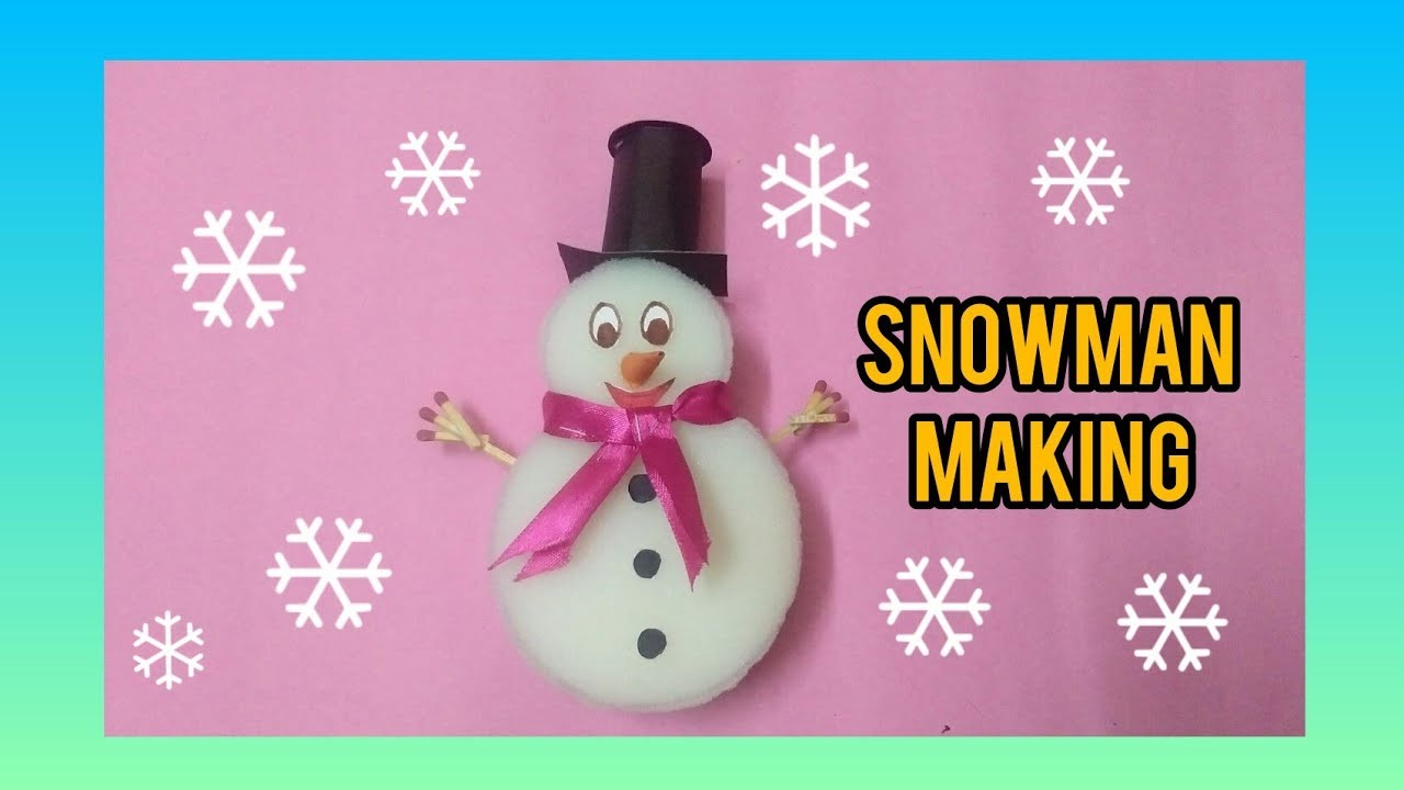 Snowman making.sponge snowman.X-Mas craft.christmas craft.sponge doll @dvsartcraftzone9618