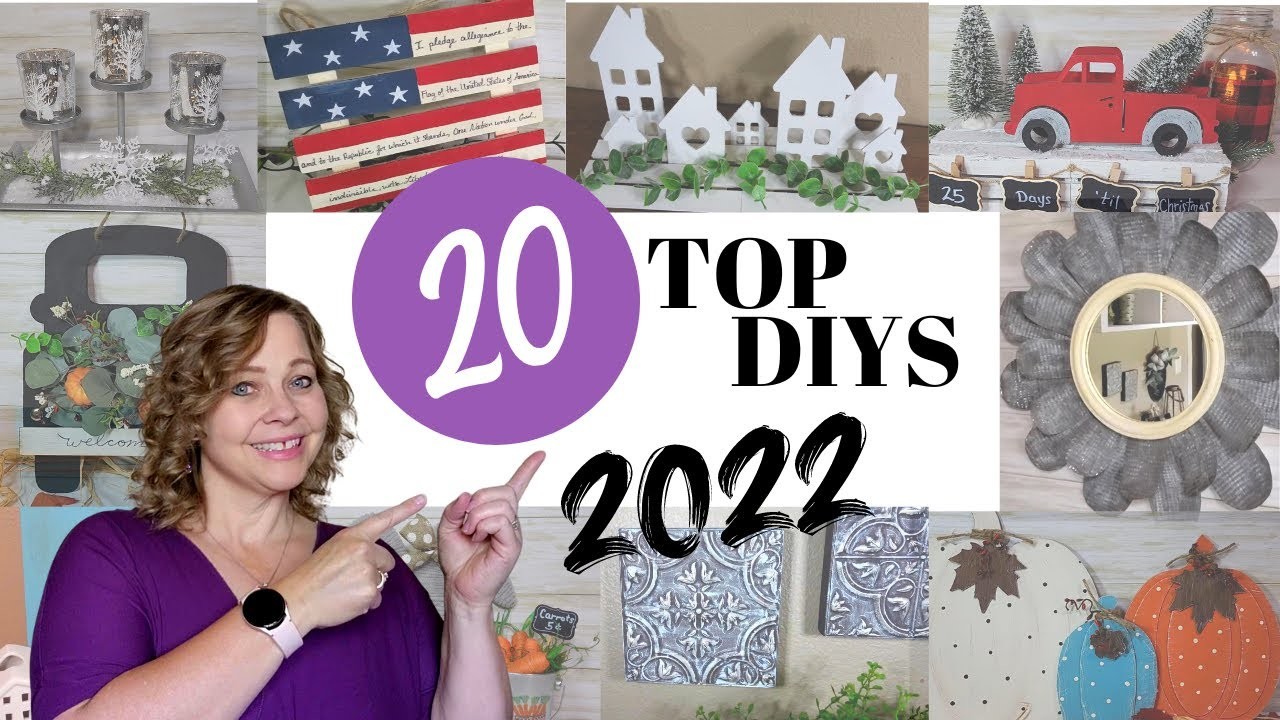 TOP 20 DIYs of 2022 - Farmhouse, Holiday, Home Decor and MORE!
