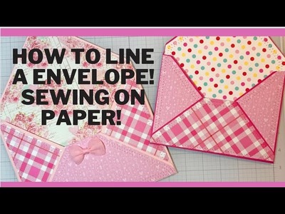 HOW TO LINE A ENVELOPE! HOW TO SEW PAPER! EASY TO DO! #craftycraftsbydeanna