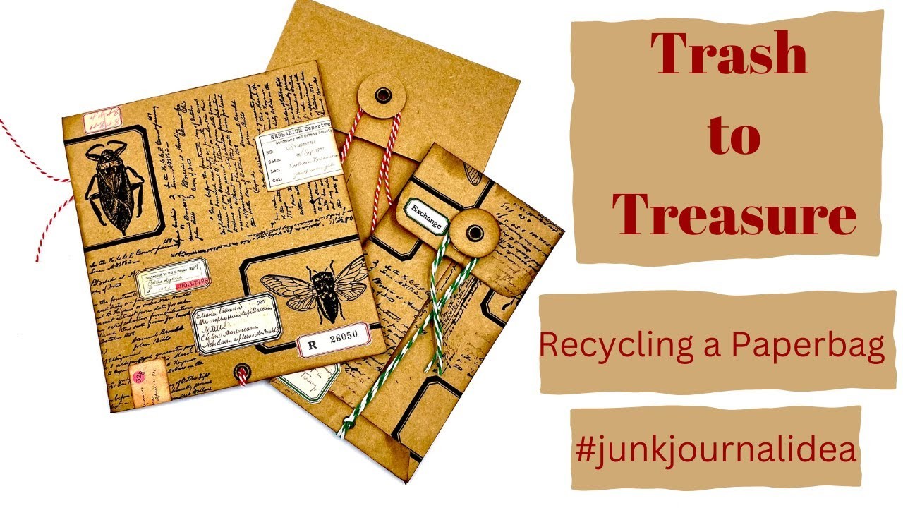 JUNKJOURNAL IDEA - Recycling a Paperbag - Easy Beginner Tutorial - TRASH TO TREASURE #papercraft