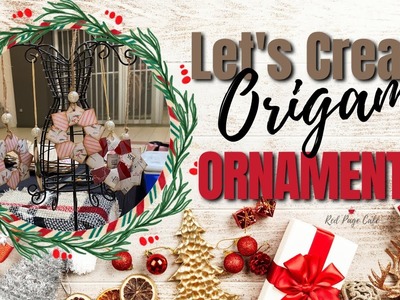 Let's Create Origami Wreath Ornaments #ornaments #origami #redpagecafe #letscreate