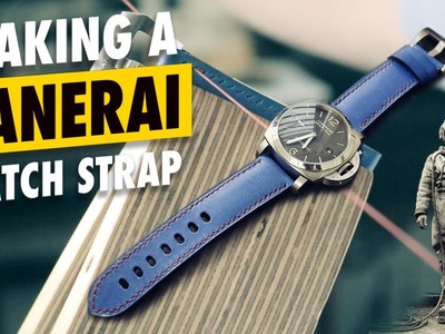 Making a watch strap for a Panerai Luminor | Leather Crafting