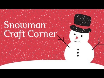 Snowman Craft Corner