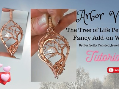 Arbor Vitae ADD ON WIRE TECHNIQUE - for this or any wire wrapped pendant