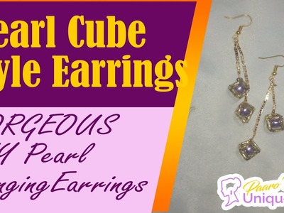 DIY Pearl Earrings| Cube Hanging Earrings| DIY Jewelry| #diy #diyearrings