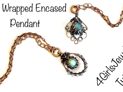 Jewelry Tutorial: Wire Wrapped Encased Pendant