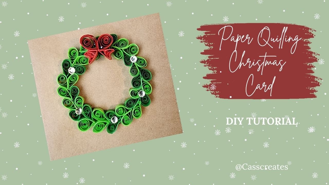 Paper Quilling Christmas Card Tutorial for Beginners!
