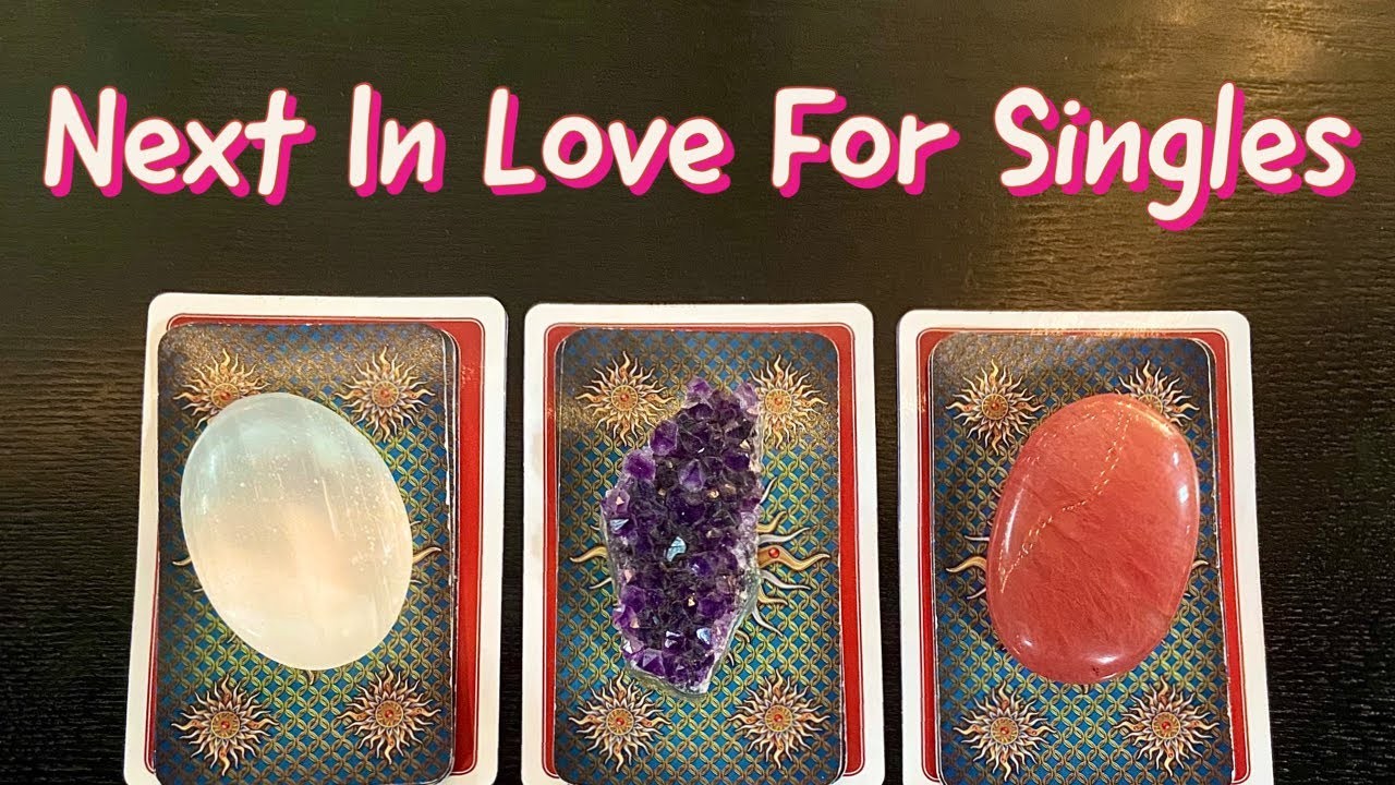 What’s Next In Love For Singles? ????Pick A Card Love Reading????