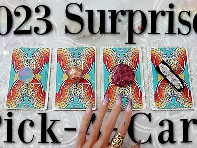 What SURPRISES Are Coming Your Way in • 2023 • ? (PICK A CARD)