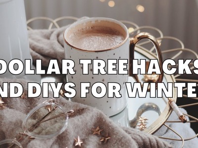 DOLLAR TREE HACKS AND DIYS FOR WINTER! HOME DECOR DIYS TO MAKE YOUR GUESTS GO WOW!
