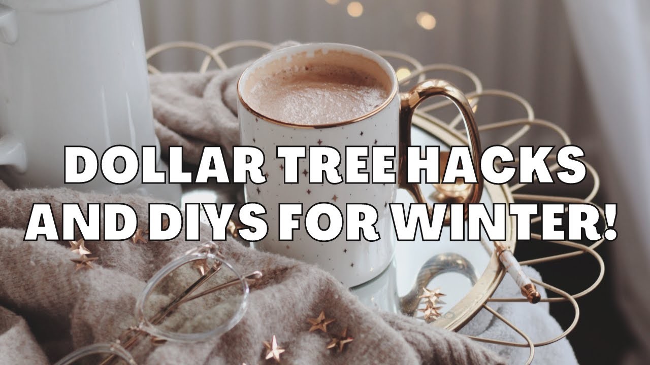DOLLAR TREE HACKS AND DIYS FOR WINTER! HOME DECOR DIYS TO MAKE YOUR GUESTS GO WOW!