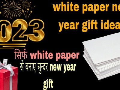 Happy new year 2023 | New Year craft | white paper new year gift ideas| Easy card ideas for new year