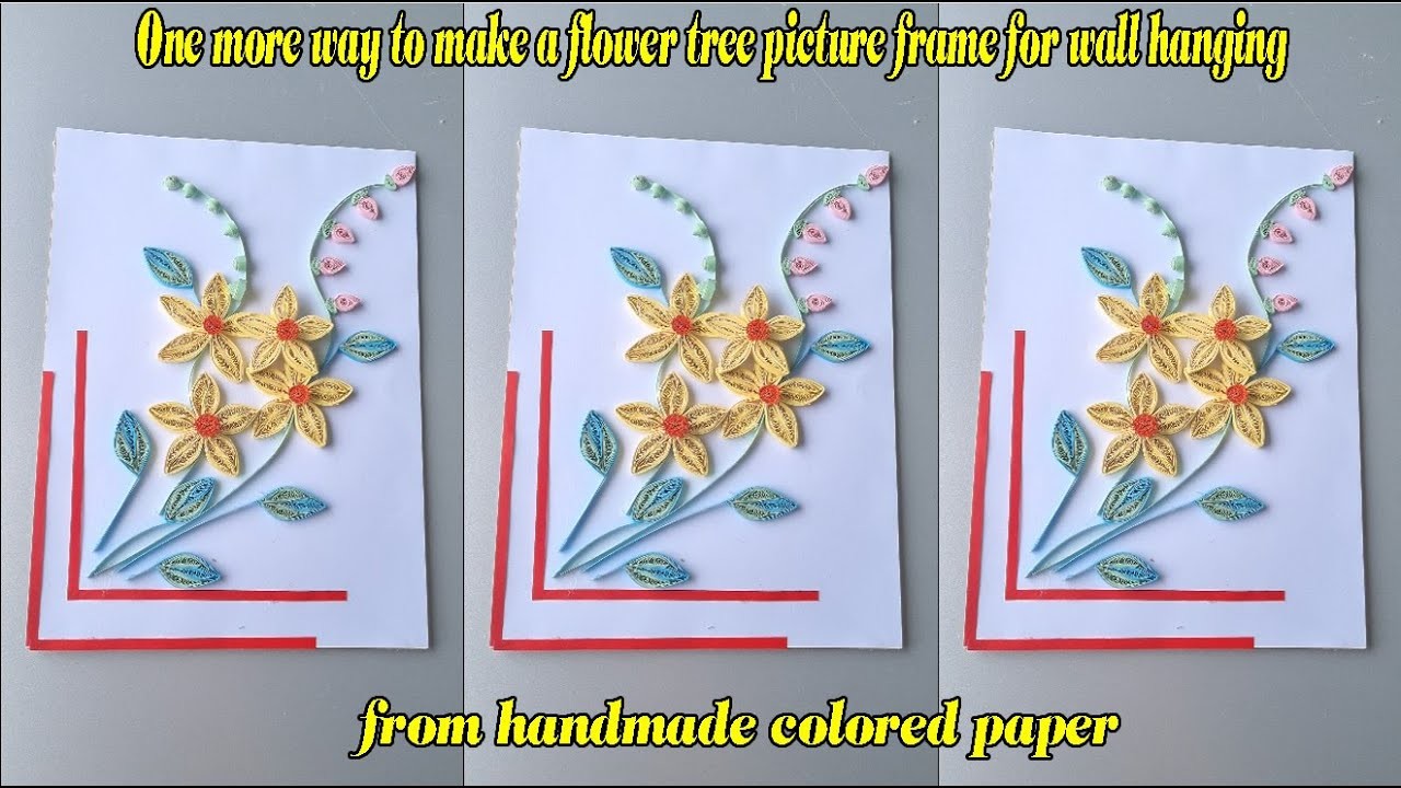 One more way to make a flower tree picture frame for wall hanging from handmade colored paper