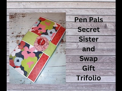 Scrapbooking Pen Pal Gift Tri-folio.SNAIL MAIL.TUTORIAL