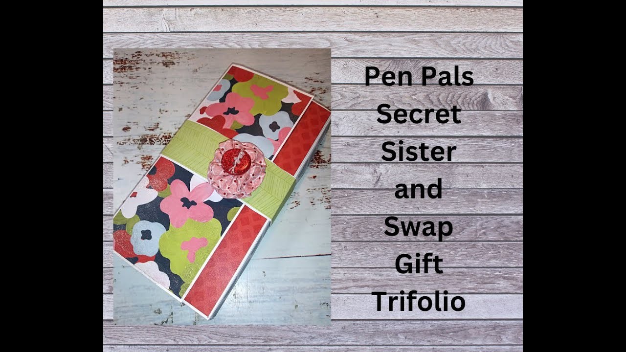 Scrapbooking Pen Pal Gift Tri-folio.SNAIL MAIL.TUTORIAL