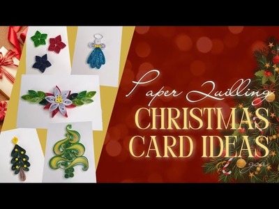 7 Easy Paper Quilling Christmas Card Making Ideas | DIY Merry Christmas Card ????