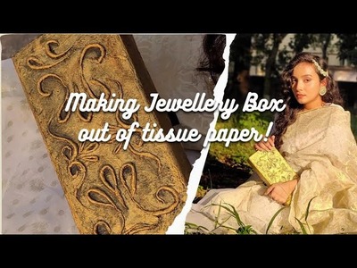 Aesthetic Jewellery box tutorial | Tissue paper Craft | Nurtellaaaaa