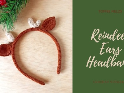 Crochet Reindeer Ears Headband Tutorial