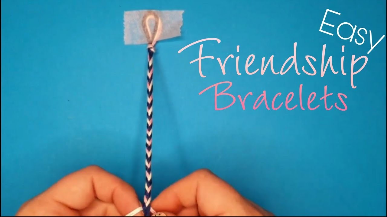 Easy Friendship Bracelets.