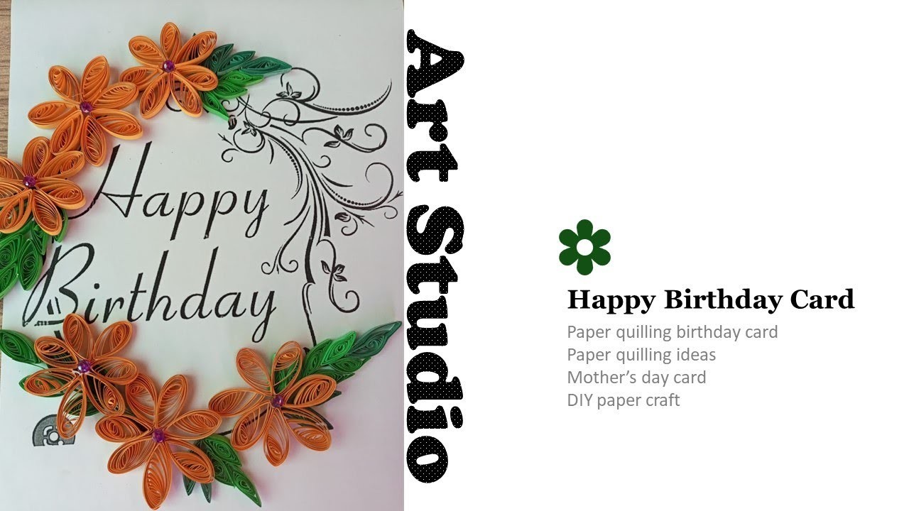 HOW TO MAKE A BIRTHDAY CARD"| paper quilling design DIY |#quilling #quillingartist #quillingart