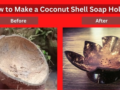 How to Make a Coconut Shell Soap Holder #coconutshell #handmade #handycraftcraft #soap #soap