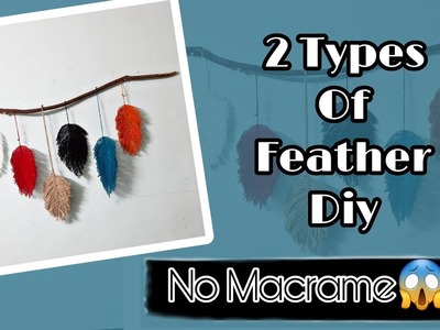 Macrame Feather Diy with no Macrame  | Wool Wall Hanging | Macrame Feather Tutorial | Quick and Easy