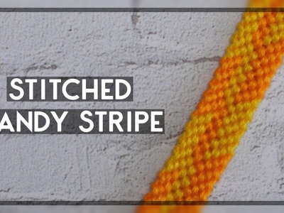 Stitched Candy Stripe Friendship Bracelet Tutorial [CC]