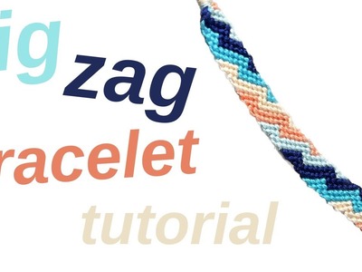 Zig zag bracelet tutorial (beginner) || friendship bracelets