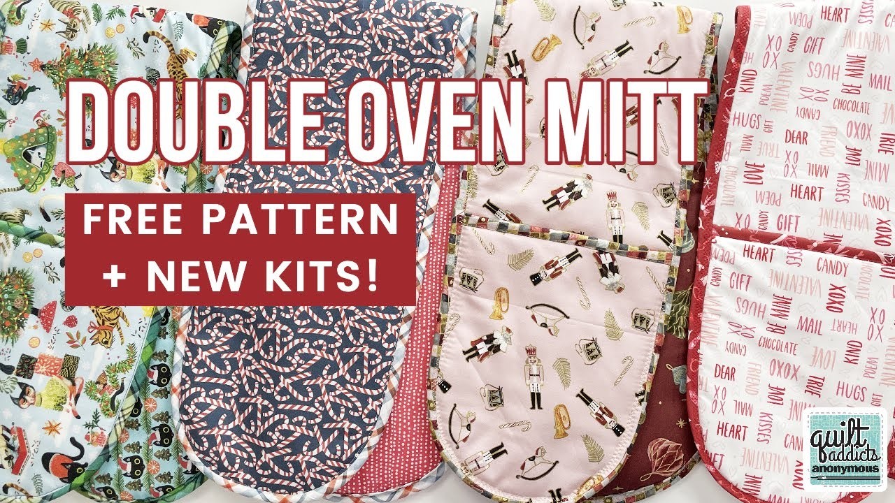 FREE Double Oven Mitt Pattern & Tutorial! Plus NEW KITS!!!