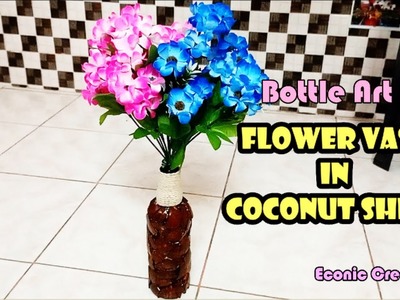Making Flower Vase in Coconut Shell | Craft | Bottle Art | | Econic Creatives | Christmas Xmas Gift